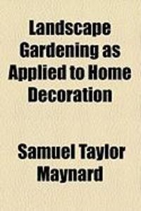 Produktbild: Landscape Gardening as Applied to Home Decoration