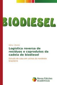 Produktbild: Log&iacute;stica reversa de res&iacute;duos e coprodutos da cadeia de biodiesel