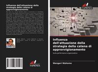 Produktbild: Influenza dell'attuazione della strategia della catena di approvvigionamento