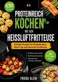 Produktbild: Proteinreich kochen mit der Hei&szlig;luftfritteuse