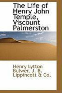 Produktbild: The Life of Henry John Temple, Viscount Palmerston