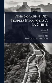 Produktbild: Ethnographie Des Peuples &Atilde;trangers &Atilde; La Chine