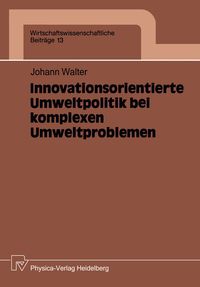 Produktbild: Innovationsorientierte Umweltpolitik bei komplexen Umweltproblemen