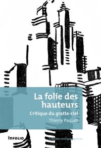 Produktbild: La folie des hauteurs : critique du gratte-ciel