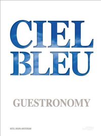 Bild vom Artikel Ciel Bleu Guestronomy: A Piece of Heaven vom Autor Jurriaan Geldermans