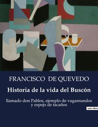 Produktbild: Historia de la vida del Busc&oacute;n