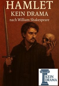 Produktbild: Hamlet - Kein Drama von William Shakespeare
