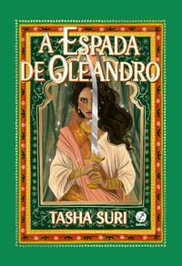 Produktbild: A espada de oleandro (Vol. 2 S&eacute;rie Os Reinos em Chamas)
