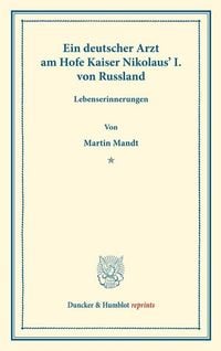 Produktbild: Ein deutscher Arzt am Hofe Kaiser Nikolaus' I. von Russland.