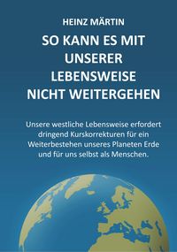 Produktbild: So kann es mit unserer Lebensweise nicht weitergehen