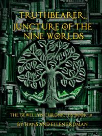 Produktbild: Truthbearer: Juncture of the Nine Worlds (The Gewellyn Chronicles, #10)