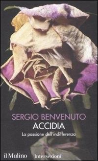 Produktbild: Accidia. La passione dell'indifferenza. I 7 vizi capitali