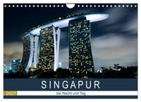 Produktbild: Singapur bei Nacht und Tag (Wandkalender 2027 DIN A4 quer), CALVENDO Monatskalender