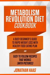 Produktbild: Metabolism Revolution Diet Cookbook