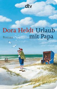Bild vom Artikel Urlaub mit Papa vom Autor Dora Heldt