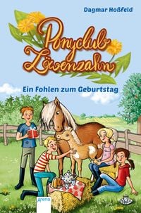 Bild vom Artikel Ponyclub Löwenzahn (2). Ein Fohlen zum Geburtstag vom Autor Dagmar Hoßfeld
