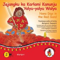 Produktbild: Jajangku Ka Karlami Kanunju Yalyu-Yalyu Walya - Nana Digs In The Red Sand