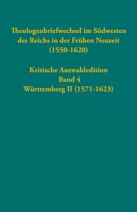 Produktbild: Theologenbriefwechsel im S&uuml;dwesten des Reichs in der Fr&uuml;hen Neuzeit (1550-1620)