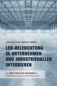 Produktbild: LED-Beleuchtung in Unternehmen und Industriehallen integrieren