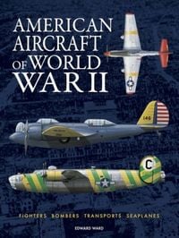 Produktbild: American Aircraft of World War II