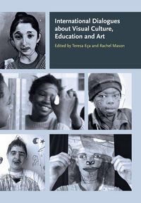 Produktbild: International Dialogues about Visual Culture, Education and Art
