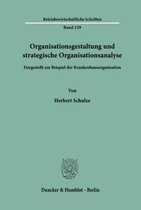 Produktbild: Organisationsgestaltung und strategische Organisationsanalyse.