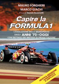 Produktbild: Capire la Formula 1. L'evoluzione delle monoposto dagli anni '70 a oggi. Con dettagli dei metodi di progettazione