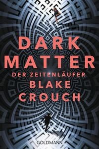 Produktbild: Dark Matter. Der Zeitenl&auml;ufer