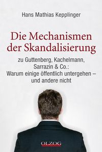Produktbild: Die Mechanismen der Skandalisierung