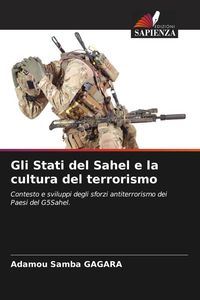 Produktbild: Gli Stati del Sahel e la cultura del terrorismo