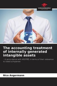 Produktbild: The accounting treatment of internally generated intangible assets