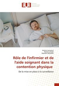 Produktbild: R&ocirc;le de l'infirmier et de l'aide soignant dans la contention physique