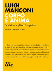 Produktbild: Corpo e anima. Se vi viene voglia di fare politica
