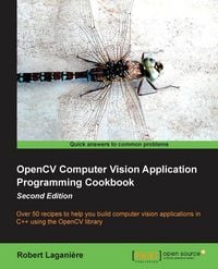 Produktbild: Opencv Computer Vision Application Programming Cookbook (2nd Edition)