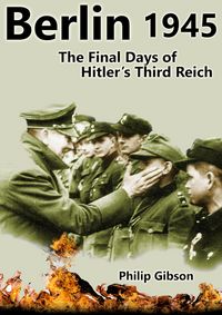 Produktbild: Berlin 1945: The Final Days of Hitler's Third Reich (Hashtag Histories, #1)