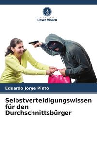 Produktbild: Selbstverteidigungswissen f&uuml;r den Durchschnittsb&uuml;rger