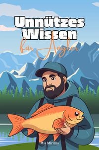 Produktbild: Unn&uuml;tzes Wissen f&uuml;r Angler