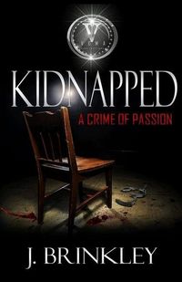 Produktbild: Kidnapped: A Crime Of Passion