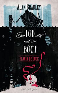 Produktbild: Flavia de Luce 9 - Der Tod sitzt mit im Boot