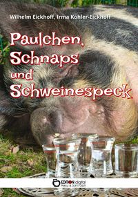 Produktbild: Paulchen, Schnaps und Schweinespeck