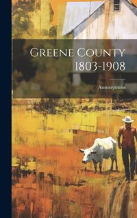 Produktbild: Greene County 1803-1908