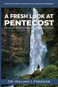 Produktbild: A Fresh Look At Pentecost in Light Of Present-Day Confusion