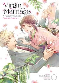 Produktbild: Virgin Marriage: A Maiden Voyage into Passion's Embrace Vol. 1