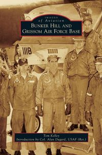 Produktbild: Bunker Hill and Grissom Air Force Base