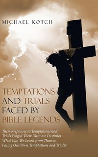 Produktbild: Temptations and Trials Faced by Bible Legends