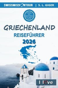Produktbild: Griechenland Reisef&uuml;hrer von SWISSMISSONTOUR