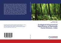 Produktbild: Ecological & Economical Significance of Narmada Forest Division, India