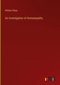 Produktbild: An Investigation of Homoeopathy