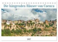 Produktbild: Die h&auml;ngenden H&auml;user von Cuenca (Tischkalender 2027 DIN A5 quer), CALVENDO Monatskalender