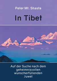 Produktbild: In Tibet auf der Suche nach dem geheimnisvollen wunscherf&uuml;llenden Juwel